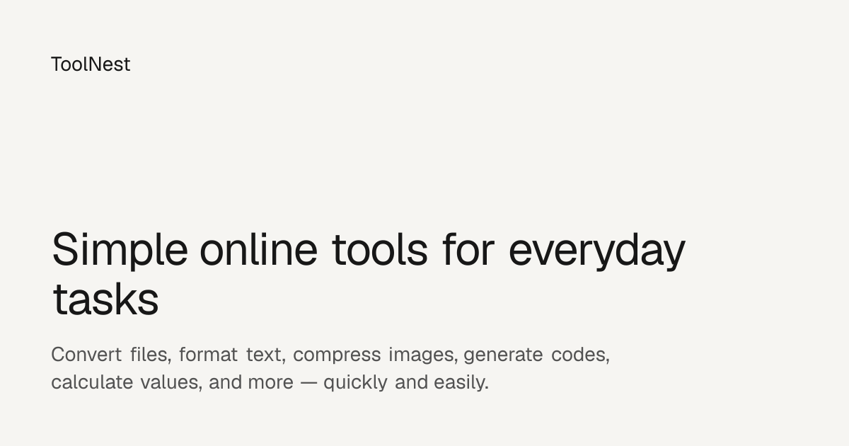 ToolNest — Simple online tools for everyday tasks